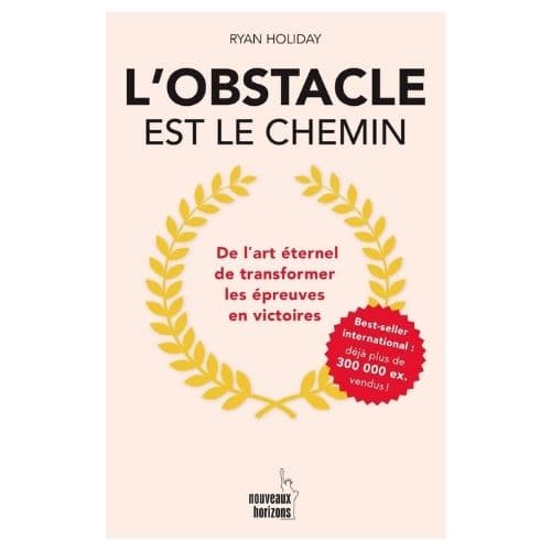 L'obstacle est le chemin