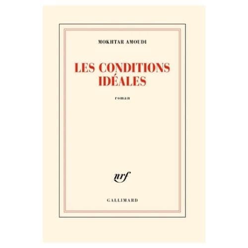 Les conditions idéales