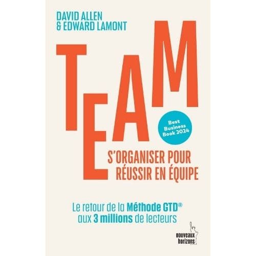 TEAM. S'organiser pour reussir en equipe