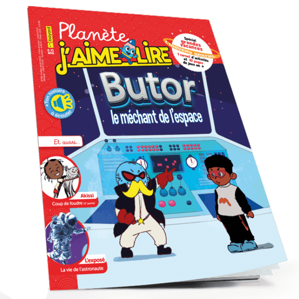 Planète J’aime Lire N°82: Butor le méchant de l’espaces
